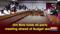 Om Birla holds all party meeting ahead of Budget session