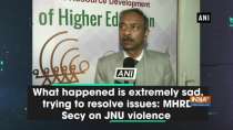 What happened is extremely sad, trying to resolve issues: MHRD Secy on JNU violence