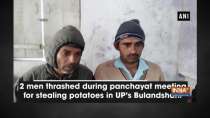 2 men thrashed during panchayat meeting for stealing potatoes in UP