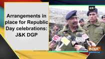 Arrangements are in place for Republic Day celebrations: J-K DGP