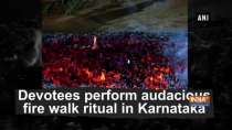 Devotees perform audacious fire walk ritual in Karnataka