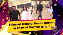 Priyanka Chopra, Ranbir Kapoor spotted at Mumbai airport