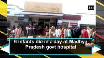 6 infants die in a day at Madhya Pradesh govt hospital