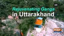Rejuvenating Ganga in Uttarakhand