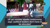 UP jail minister sparks controversy, says 