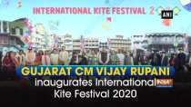 Gujarat CM Vijay Rupani inaugurates International Kite Festival 2020