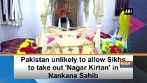 Pakistan unlikely to allow Sikhs to take out 