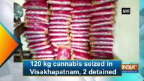 120 kg cannabis seized in Visakhapatnam, 2 detained