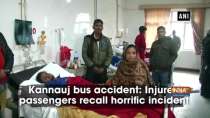Kannauj bus accident: Injured passengers recall horrific incident