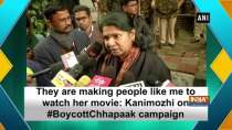 They are making people like me to watch her movie: Kanimozhi on #BoycottChhapaak campaign