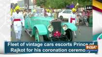 Fleet of vintage cars escorts Prince of Rajkot for his coronation ceremony