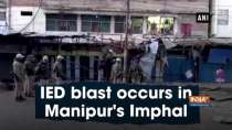 IED blast occurs in Manipur