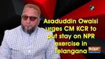 Asaduddin Owaisi urges CM KCR to put stay on NPR exercise in Telangana