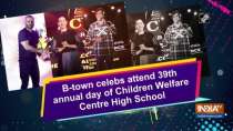 B-town celebs attend 39th annual day of Children Welfare Centre High School