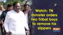 Watch: TN minister orders two Tribal boys to remove his slippers