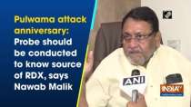 Pulwama attack anniversary: Probe should be conducted to know source of RDX, says Nawab Malik