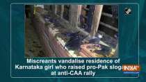 Miscreants vandalise residence of Karnataka girl who raised pro-Pak slogans at anti-CAA rally