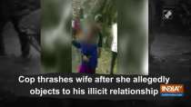 Cop thrashes wife after she allegedly objects to his illicit relationship