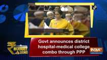 Budget 2020: Govt announces district hospital-medical college combo through PPP