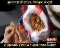 VIDEO: Foreign currency worth Rs 45 lakh found wrapped in peanuts