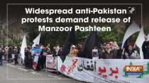 Widespread anti-Pakistan protests demand release of Manzoor Pashteen