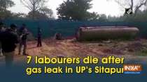 7 labourers die after gas leak in UP