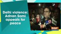 Delhi violence: Adnan Sami appeals for peace