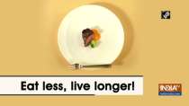 Eat less, live longer!