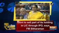 Budget 2020: Govt to sell part of its holding in LIC through IPO, says FM Sitharaman