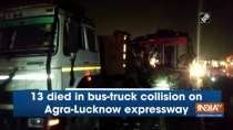 13 died in bus-truck collision on Agra-Lucknow expressway