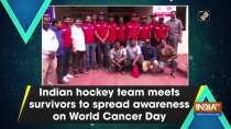 Indian hockey team meets survivors to spread awareness on World Cancer Day