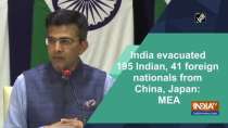 India evacuated 195 Indian, 41 foreign nationals from China, Japan: MEA