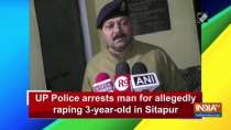 UP Police arrests man for allegedly raping 3-year-old in Sitapur