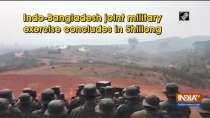 Indo-Bangladesh joint military exercise concludes in Shillong
