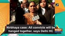 Nirbhaya case: All convicts will be hanged together, says Delhi HC
