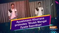 Ayushmann Khurrana promotes 