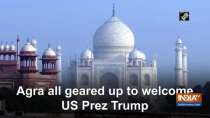 Agra all geared up to welcome US President Trump