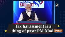 Tax harassment is a thing of past: PM Modi