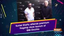Suniel Shetty attends premium flagship store launch of GM-Occhio