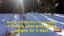 Skiing competition concludes in Shimla after enthralling people for 3 days