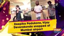 Deepika Padukone, Vijay Deverakonda snapped at Mumbai airport