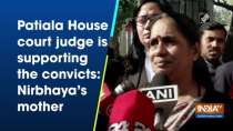 Patiala House court judge is supporting the convicts: Nirbhaya