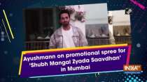 Ayushmann on promotional spree for 