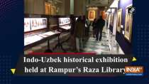 Indo-Uzbek historical exhibition held at Rampur