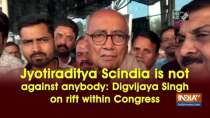 Jyotiraditya Scindia is not against anybody: Digvijaya Singh on rift within Congress