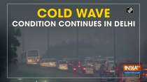 Cold wave condition continues in Delhi