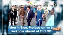 Men in Blue, Proteas arrive in Lucknow ahead of 2nd ODI