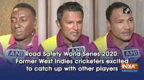 Road Safety World Series 2020: Former West Indies cricketers excited to catch up with other players