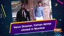 Varun Dhawan, Farhan Akhtar clicked in Mumbai