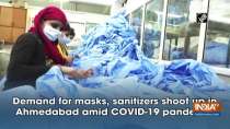 Demand for masks, sanitizers shoot up in Ahmedabad amid COVID-19 pandemic